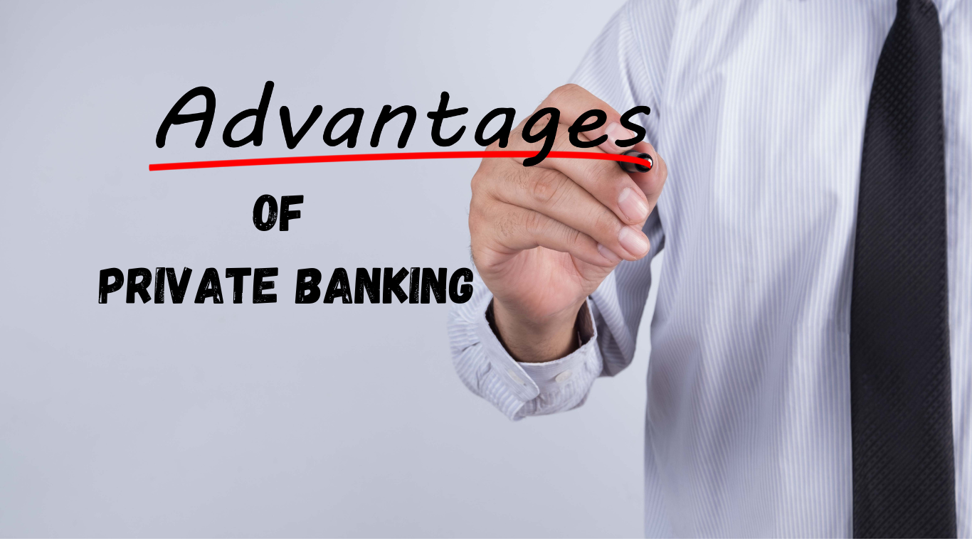 Advantages of Private Banking